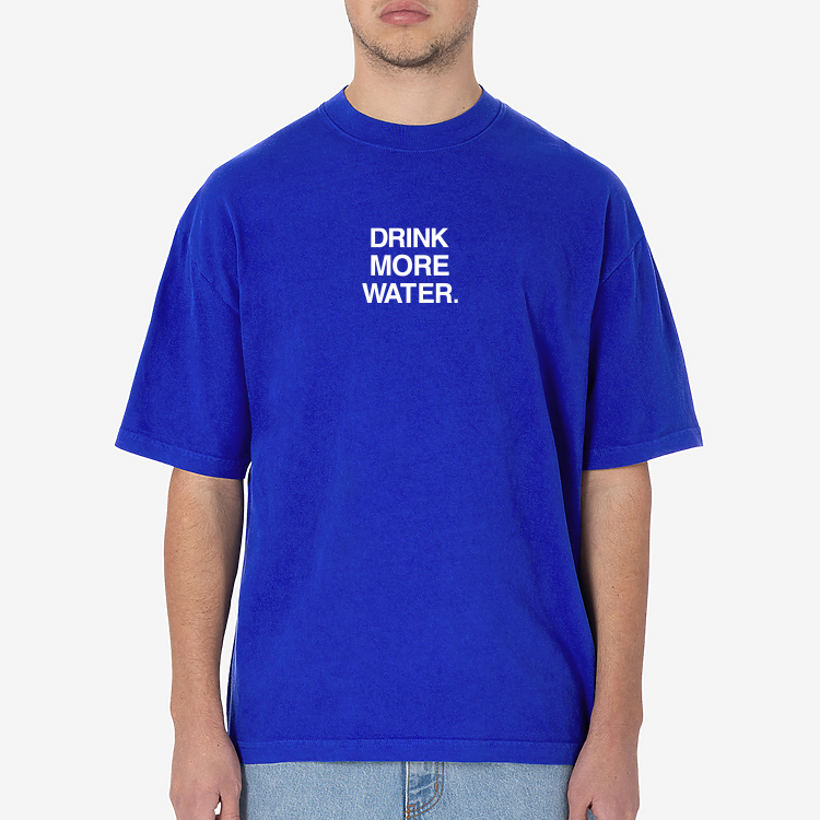 Drink More Water Tee