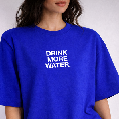 Drink More Water Tee